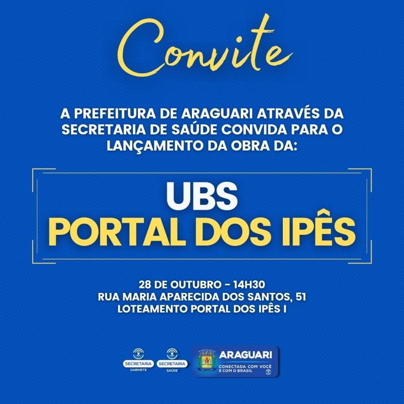 Dando sempre prioridade à saúde da nossa população, a prefeitura de Araguari por intermédio das secretarias de Saúde e de Obras, convida a todos para o lançamento da obra de construção da UBS Portal dos Ipês.