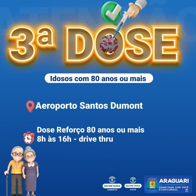 Nesta terça-feira (21), a prefeitura de Araguari iniciará a vacinação da dose de reforço para idosos acima de 80 anos que estejam com o esquema vacinal completo (segunda dose há pelo menos 6 meses).