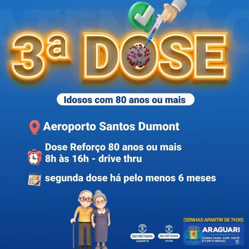 Nesta quarta-feira (22), a prefeitura de Araguari dará continuidade a vacinação da dose de reforço para idosos acima de 80 anos que estejam com o esquema vacinal completo (segunda dose há pelo menos 6 meses).