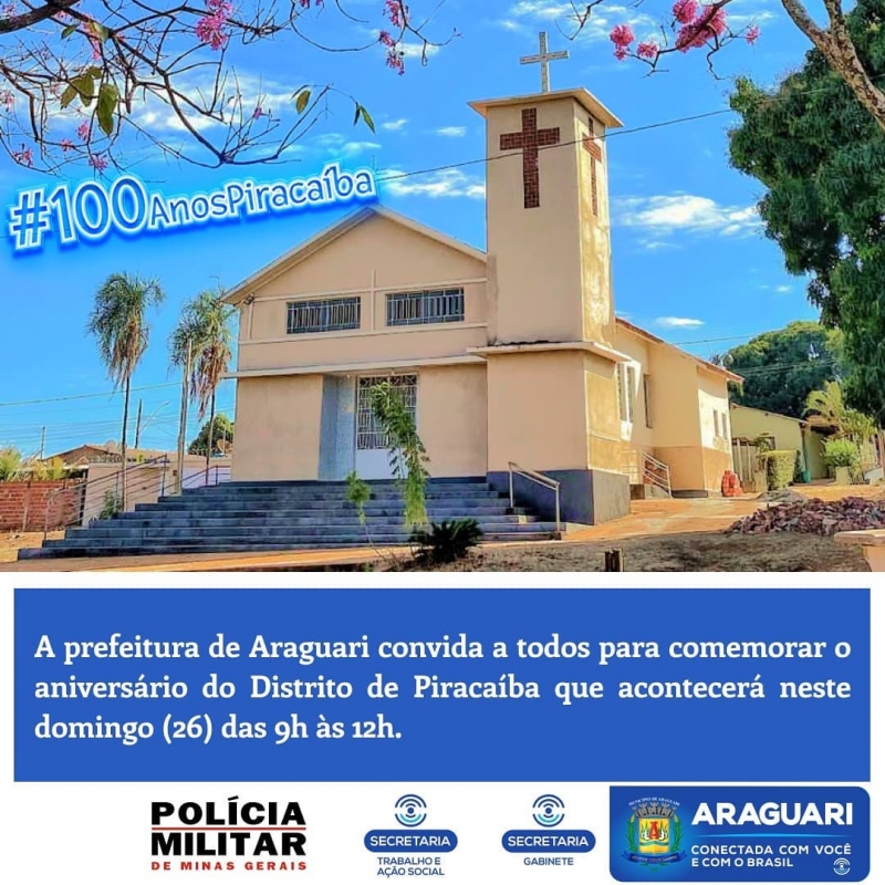 A prefeitura de Araguari convida a todos para comemorar o aniversário de 100 anos do Distrito de Piracaíba que acontecerá neste domingo (26) das 9h às 12h.