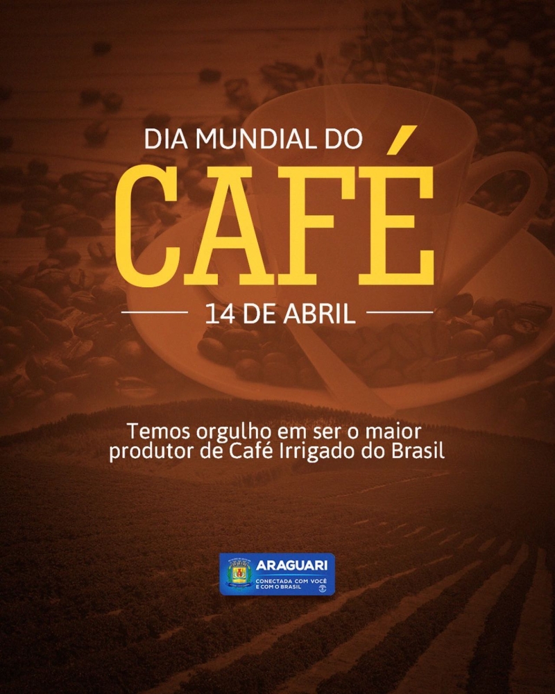 Quem aprecia um café de qualidade sabe muito bem disso. O café que nos acorda com um aroma irresistível e um sabor intenso. Que nos anima e que sempre está presente entre amigos. Araguari tem um dos melhores cafés do mundo. Tem um parque cafeeiro de 20 mil hectares de cafés plantados e a localização geográfica a coloca em destaque no contexto do comércio de café do país e em nossa economia. Temos motivos de sobra para celebrar esta data. Prefeitura de Araguari. Conectada com você e com o Brasil.