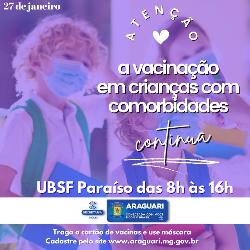 Crianças COM comorbidades de 5 a 9 anos também continuam sendo imunizadas