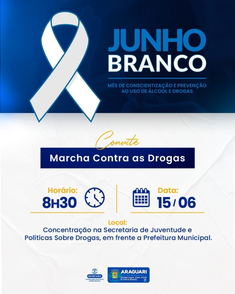 A prefeitura de Araguari, por meio da secretaria de Políticas sobre Drogas, convida para a Marcha contra as Drogas, que será realizada nesta quarta-feira (15), às 8h30, com concentração na secretaria de Políticas sobre Drogas, em frente a prefeitura. O quê? Marcha contra as Drogas Onde? Concentração na secretaria de Políticas sobre Drogas Quando? Quarta-feira, 15 de junho, às 8h30
