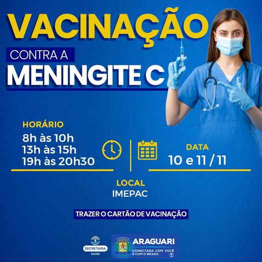 A prefeitura de Araguari, através da secretaria de Saúde, está com uma equipe atuando na vacinação no interior do Centro Universitário IMEPAC. A vacinação contra a Meningite C ocorreu nesta quinta-feira (10), na parte da manhã das 8h às 10h e segue no horário das 13h às 15h e das 19h às 20h30. Nesta sexta-feira (11) a equipe atua nos mesmos horários.