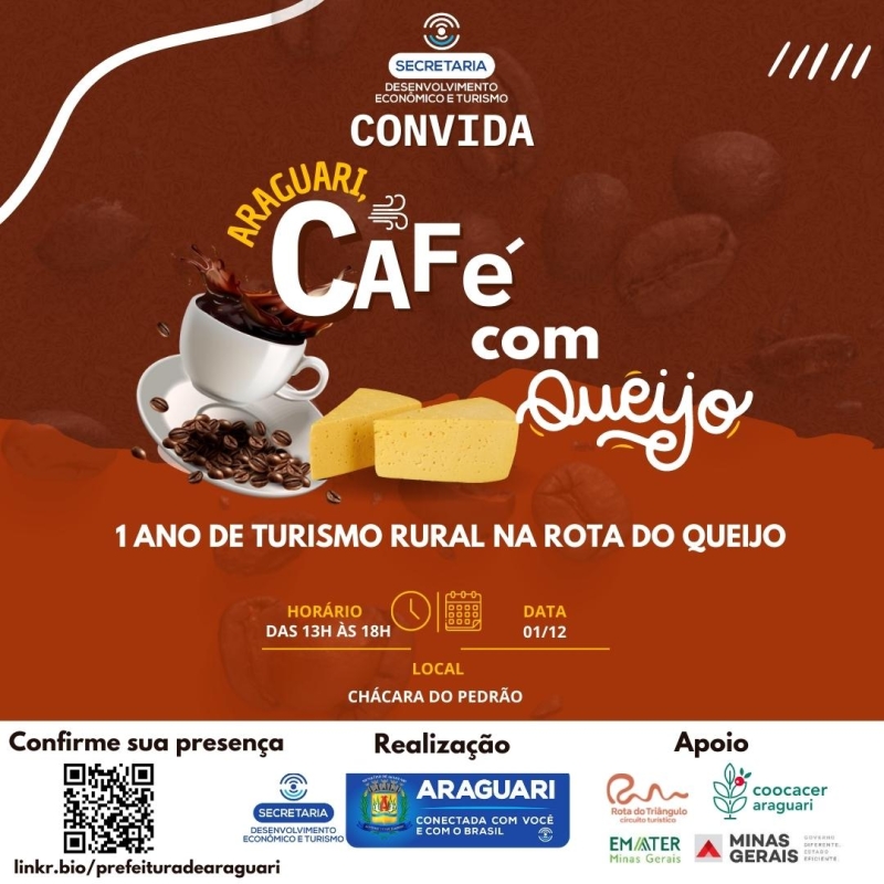 A Prefeitura Municipal de Araguari, através da secretaria de Desenvolvimento Econômico e Turismo, convida você para o Araguari Café com Queijo.