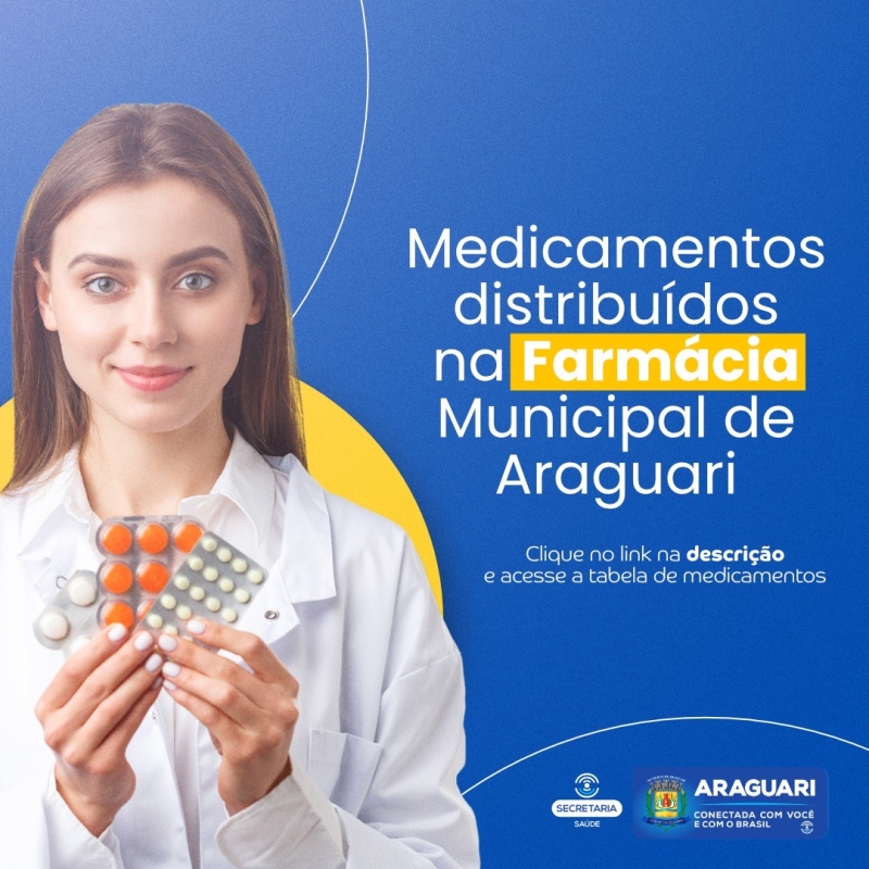 A prefeitura de Araguari informa os medicamentos disponíveis na Farmácia Municipal, de 13 a 16 de setembro.