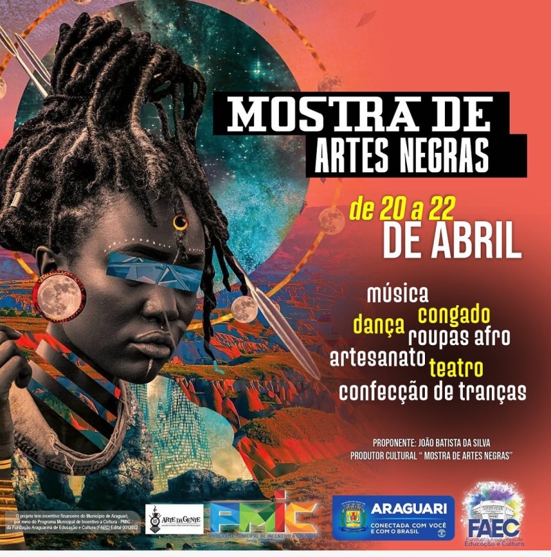A Prefeitura de Araguari através da FAEC - Fundação de Arte e Cultura, convida para o evento "Afro Mineiridades - Mostra de Artes Negras, que acontecerá no Palácio dos Ferroviários, localizado na praça Gayoso Neves, 129, bairro Goiás.