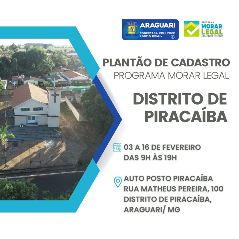 Prefeitura de Araguari promove plantão de cadastro do Programa Morar legal em Piracaíba