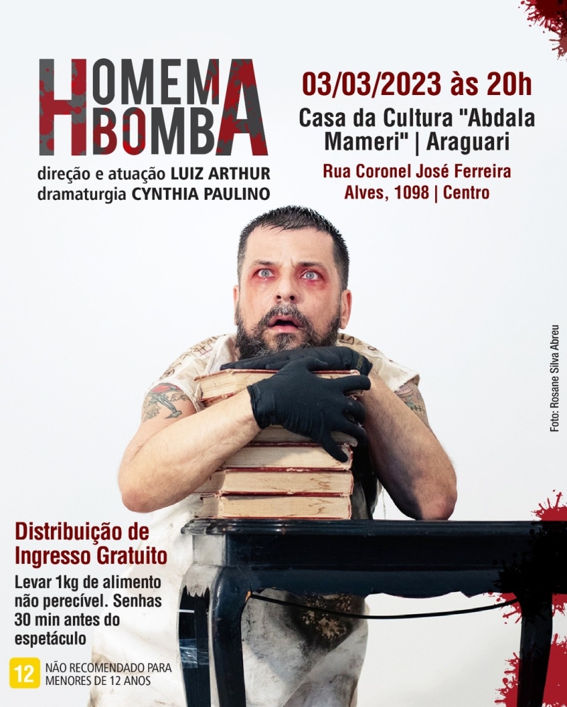 No próximo dia 03, às 20 horas, na Casa da Cultura, a Companhia de Teatro Adulto, de Belo Horizonte/MG, fará apresentação única da peça “Homem Bomba”.
