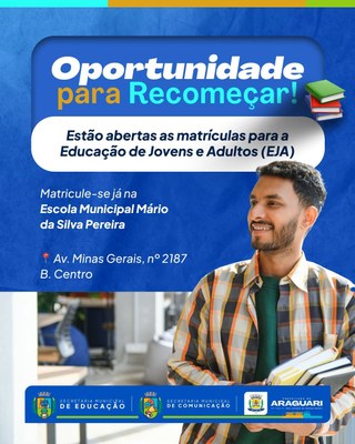 MATRÍCULAS ABERTAS PARA A EDUCAÇÃO DE JOVENS E ADULTOS (EJA)